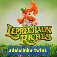 adelalinka twins